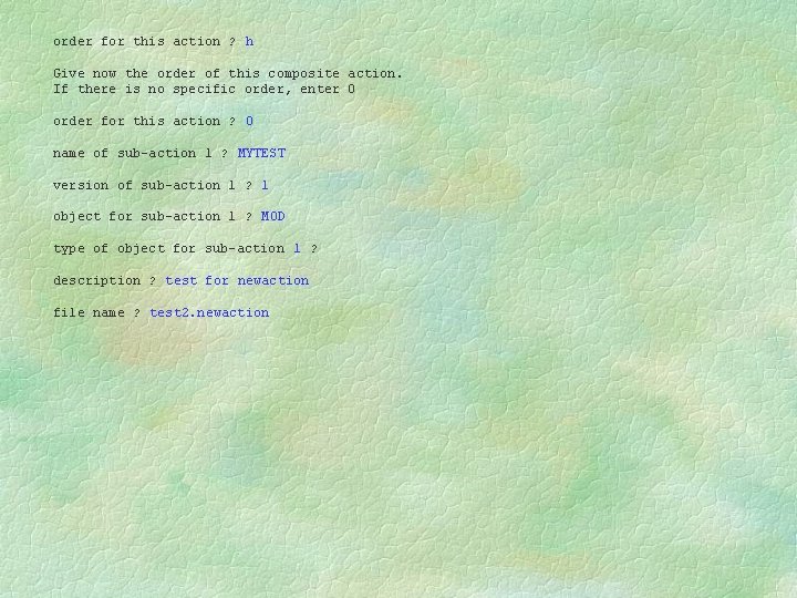 order for this action ? h Give now the order of this composite action.