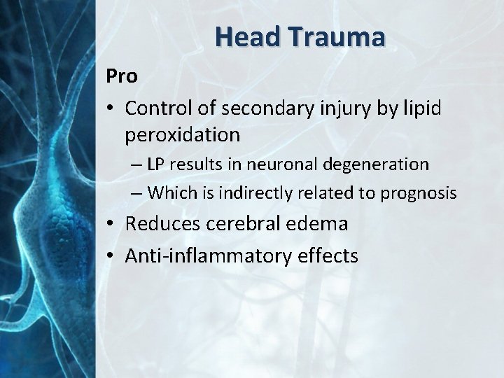 Head Trauma Pro • Control of secondary injury by lipid peroxidation – LP results