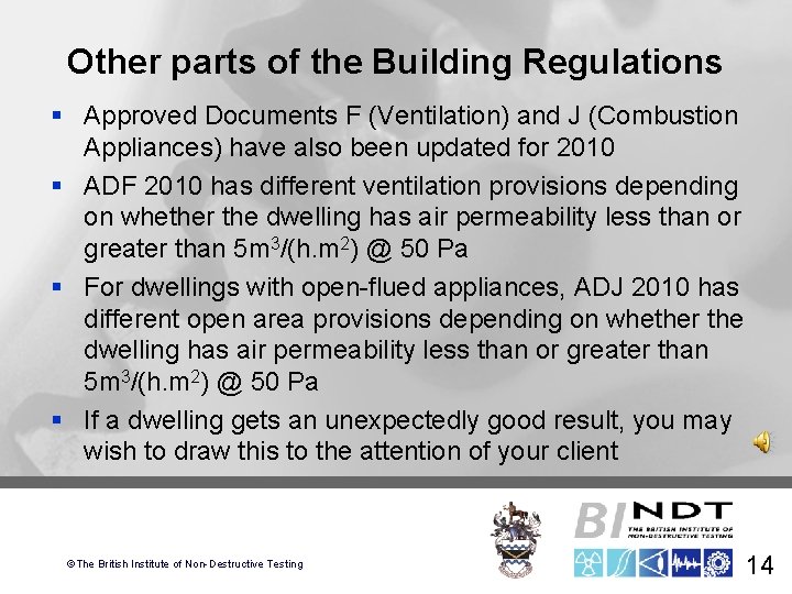 Other parts of the Building Regulations § Approved Documents F (Ventilation) and J (Combustion
