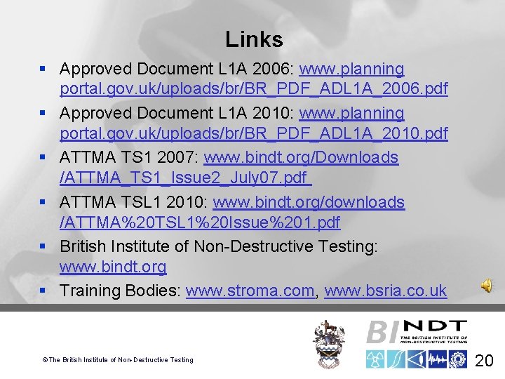 Links § Approved Document L 1 A 2006: www. planning portal. gov. uk/uploads/br/BR_PDF_ADL 1