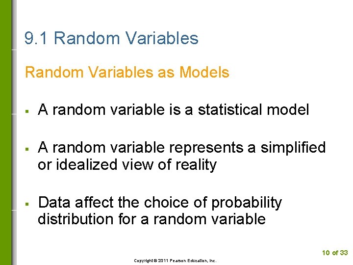 9. 1 Random Variables as Models § § § A random variable is a
