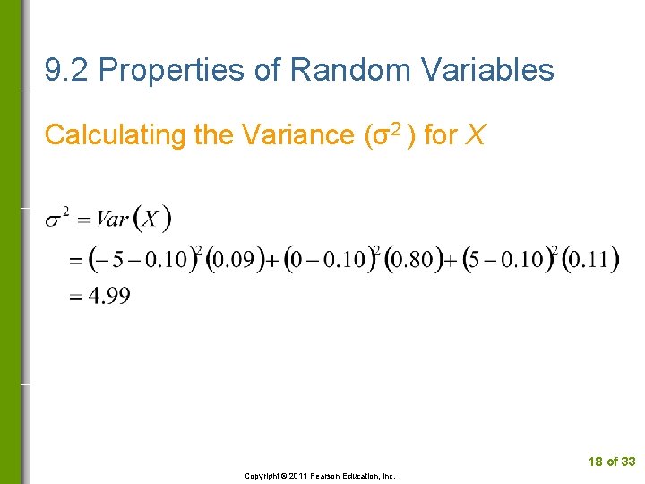 9. 2 Properties of Random Variables Calculating the Variance (σ2 ) for X 18
