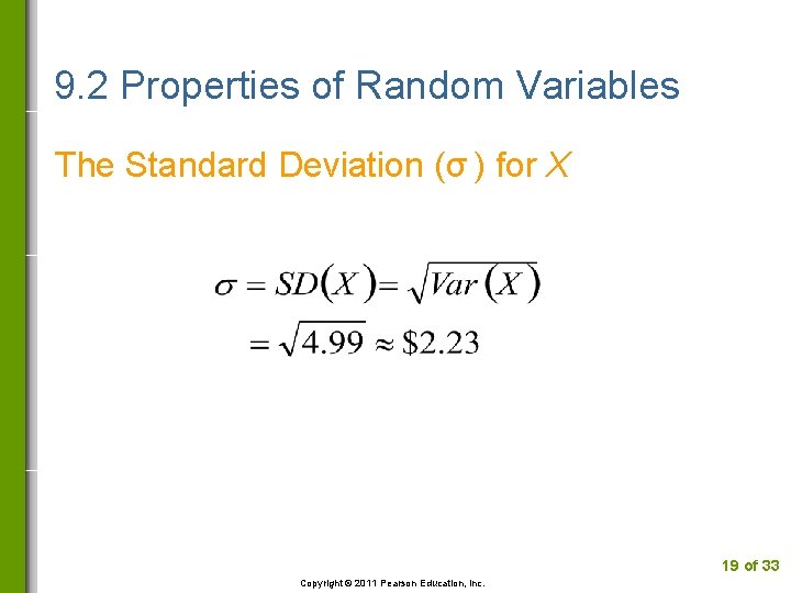 9. 2 Properties of Random Variables The Standard Deviation (σ ) for X 19
