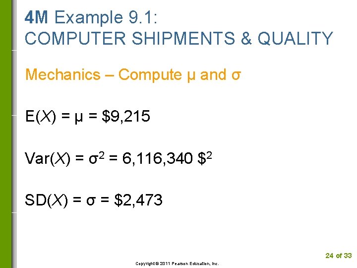 4 M Example 9. 1: COMPUTER SHIPMENTS & QUALITY Mechanics – Compute µ and