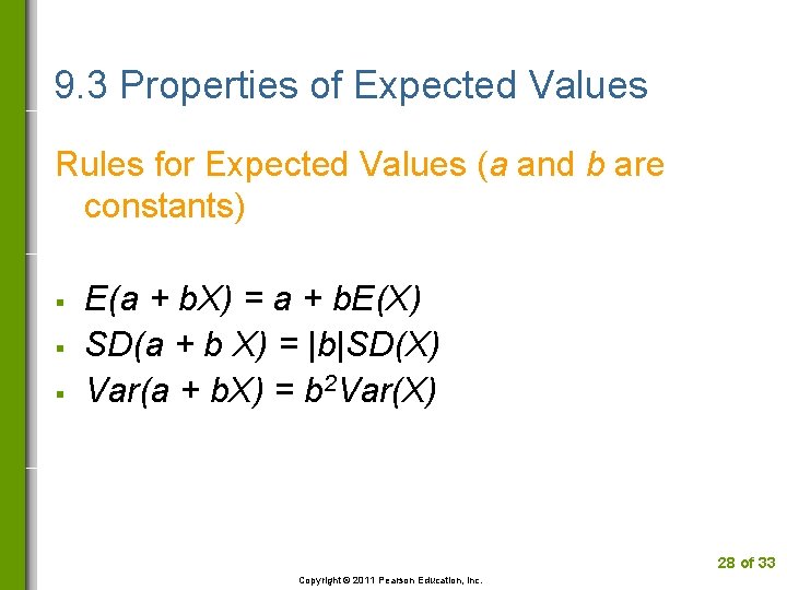 9. 3 Properties of Expected Values Rules for Expected Values (a and b are