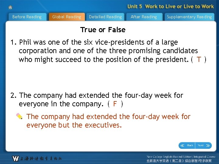Before Reading Global Reading Detailed Reading After Reading Supplementary Reading True or False 1.