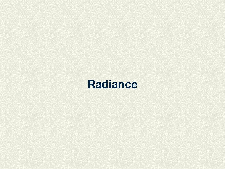 Radiance 