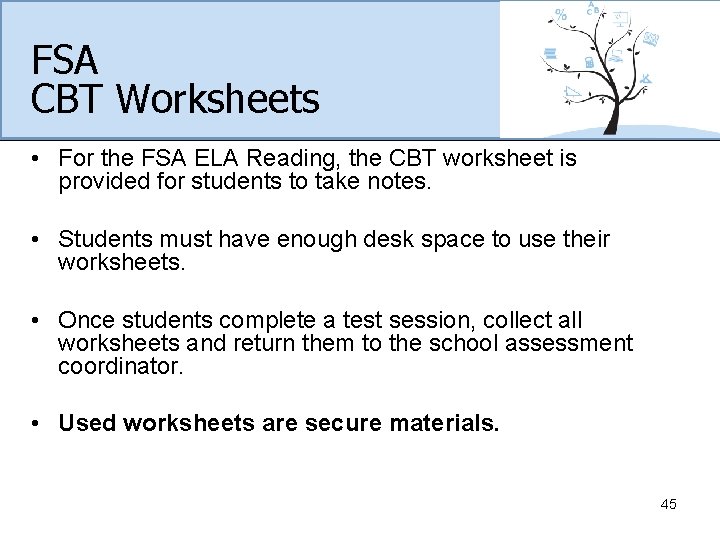 FSA CBT Worksheets • For the FSA ELA Reading, the CBT worksheet is provided