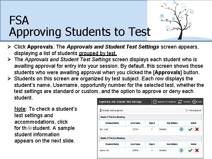 FSA Approving Students to Test Ø Click Approvals. The Approvals and Student Test Settings
