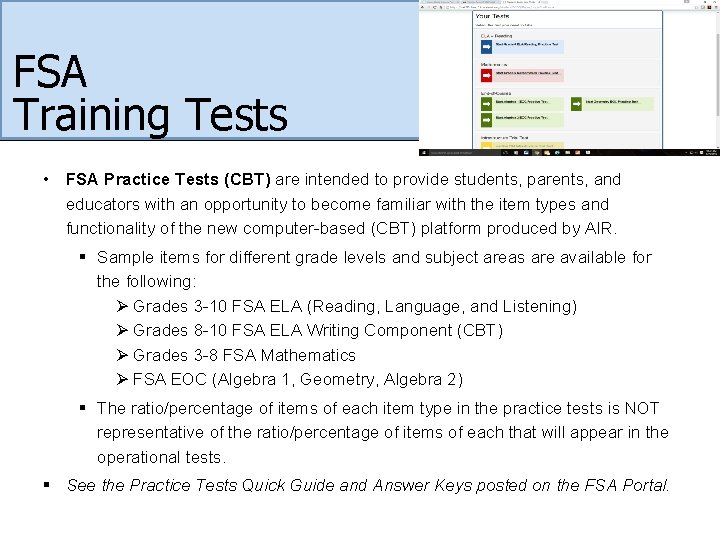 FSA Training Tests • FSA Practice Tests (CBT) are intended to provide students, parents,