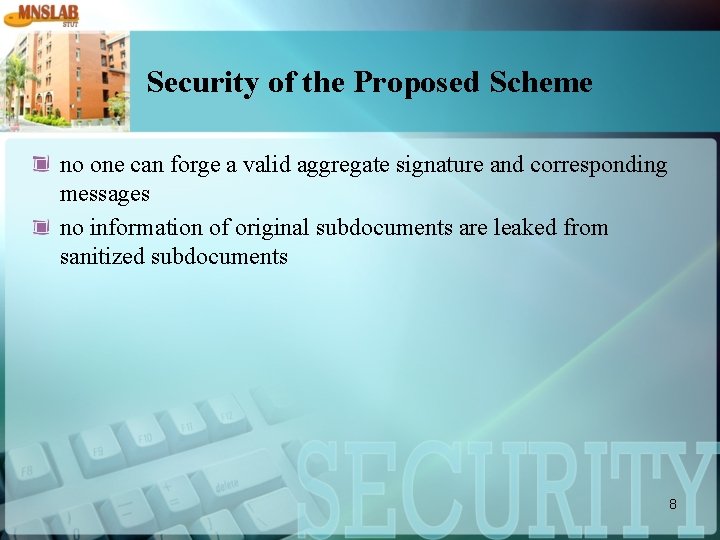 Security of the Proposed Scheme no one can forge a valid aggregate signature and
