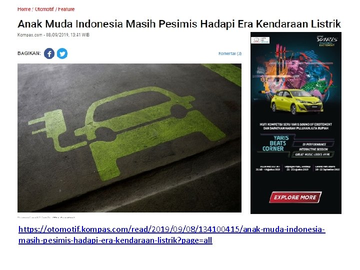 https: //otomotif. kompas. com/read/2019/09/08/134100415/anak-muda-indonesiamasih-pesimis-hadapi-era-kendaraan-listrik? page=all 