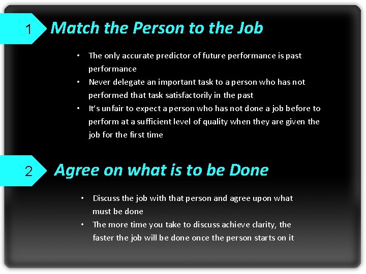 1 Match the Person to the Job • The only accurate predictor of future