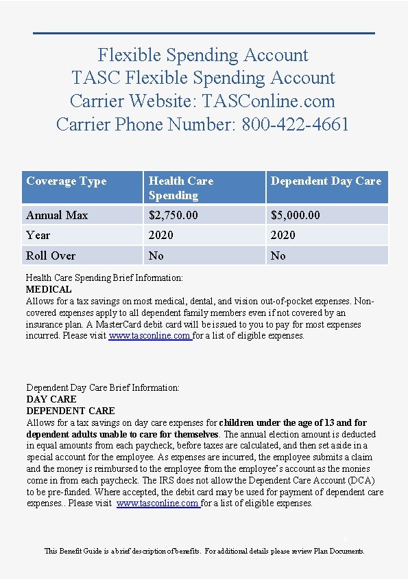 Flexible Spending Account TASC Flexible Spending Account Carrier Website: TASConline. com Carrier Phone Number: