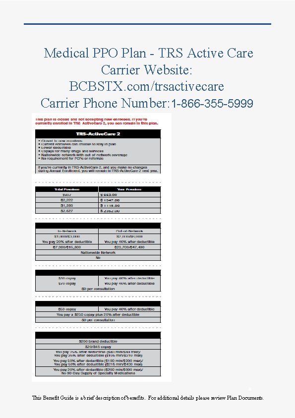 Medical PPO Plan - TRS Active Carrier Website: BCBSTX. com/trsactivecare Carrier Phone Number: 1