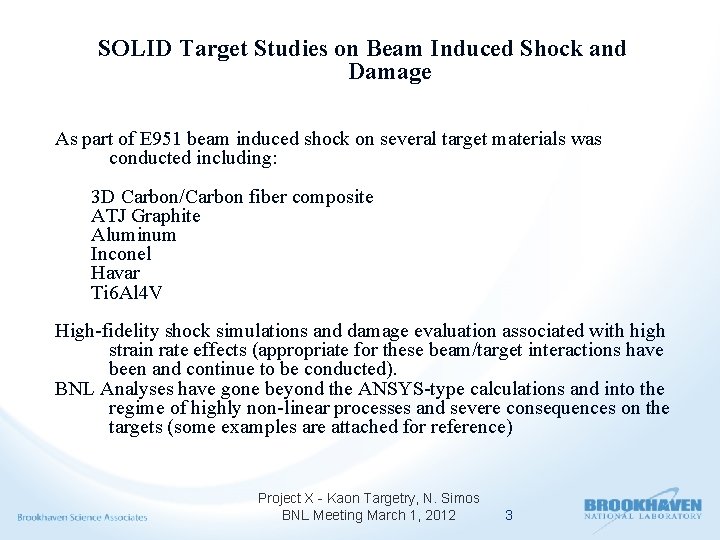 SOLID Target Studies on Beam Induced Shock and Damage As part of E 951