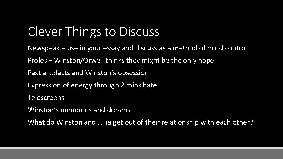 Clever Things to Discuss Newspeak – use in your essay and discuss as a