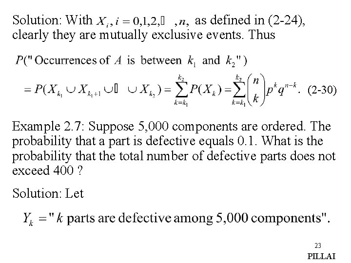 Solution: With as defined in (2 -24), clearly they are mutually exclusive events. Thus