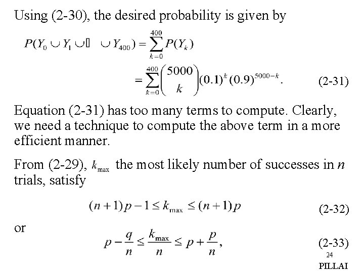 Using (2 -30), the desired probability is given by (2 -31) Equation (2 -31)