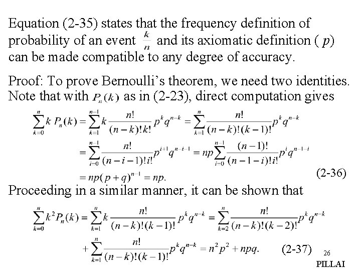 Equation (2 -35) states that the frequency definition of probability of an event and