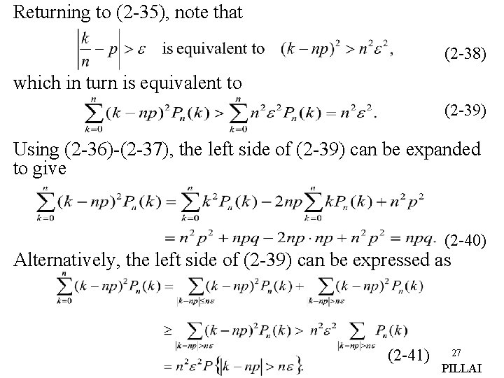 Returning to (2 -35), note that (2 -38) which in turn is equivalent to