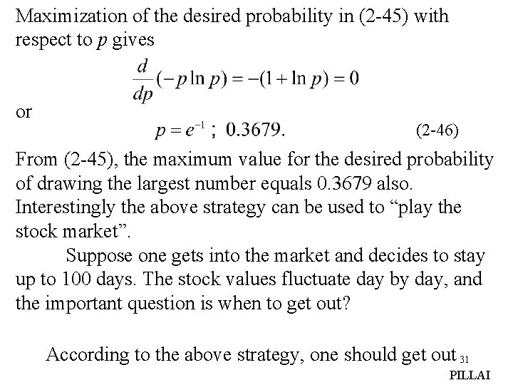 Maximization of the desired probability in (2 -45) with respect to p gives or