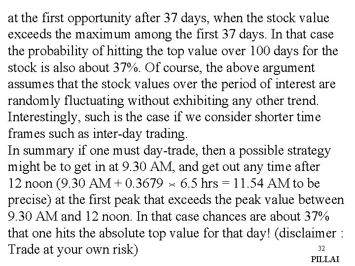 at the first opportunity after 37 days, when the stock value exceeds the maximum