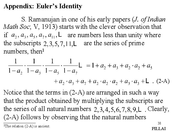 Appendix: Euler’s Identity S. Ramanujan in one of his early papers (J. of Indian