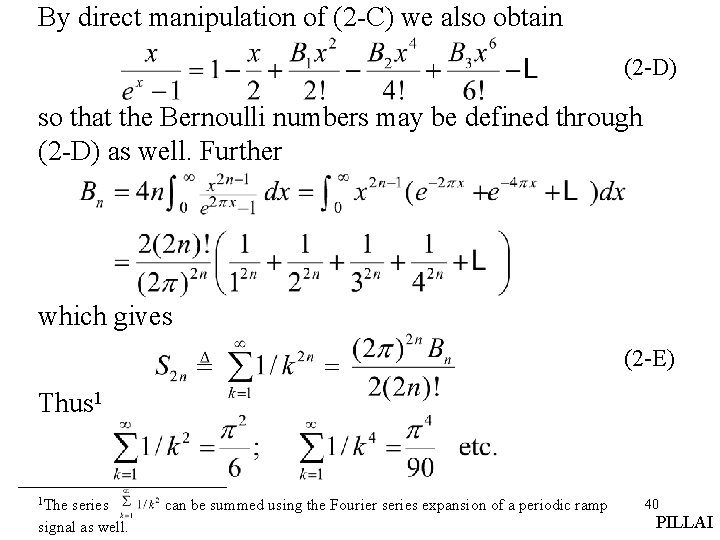 By direct manipulation of (2 -C) we also obtain (2 -D) so that the