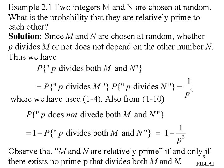 Example 2. 1 Two integers M and N are chosen at random. What is