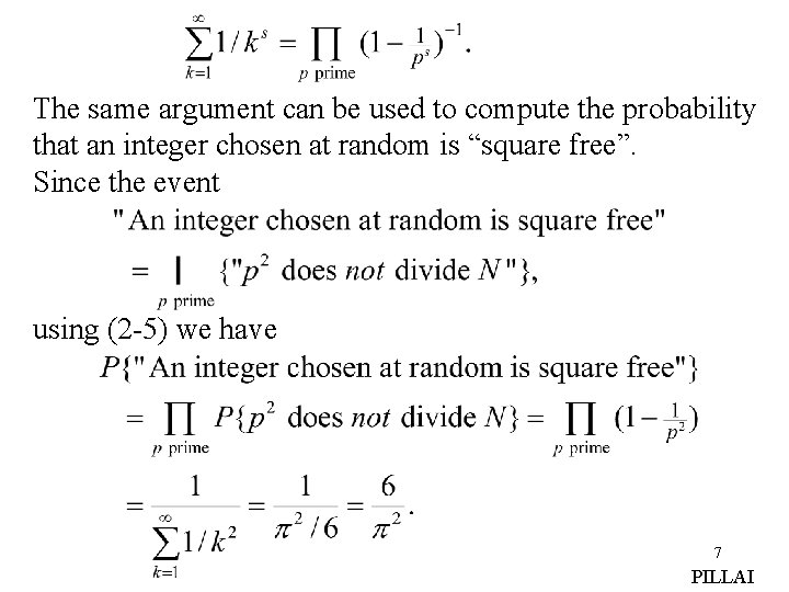 The same argument can be used to compute the probability that an integer chosen