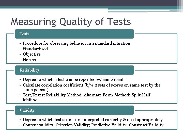 Measuring Quality of Tests • • Procedure for observing behavior in a standard situation. Measuring Quality of Tests • • Procedure for observing behavior in a standard situation.