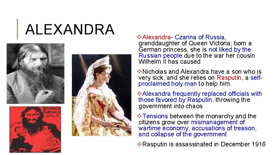 ALEXANDRA v. Alexandra- Czarina of Russia, granddaughter of Queen Victoria; born a German princess,