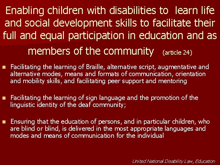 Enabling children with disabilities to learn life and social development skills to facilitate their