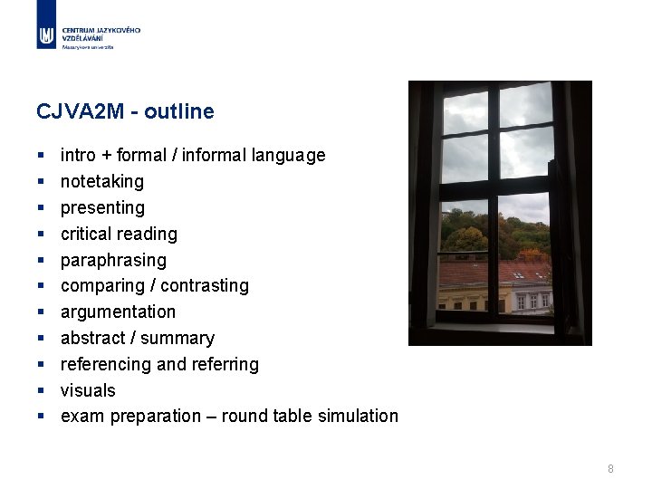 CJVA 2 M - outline § § § intro + formal / informal language