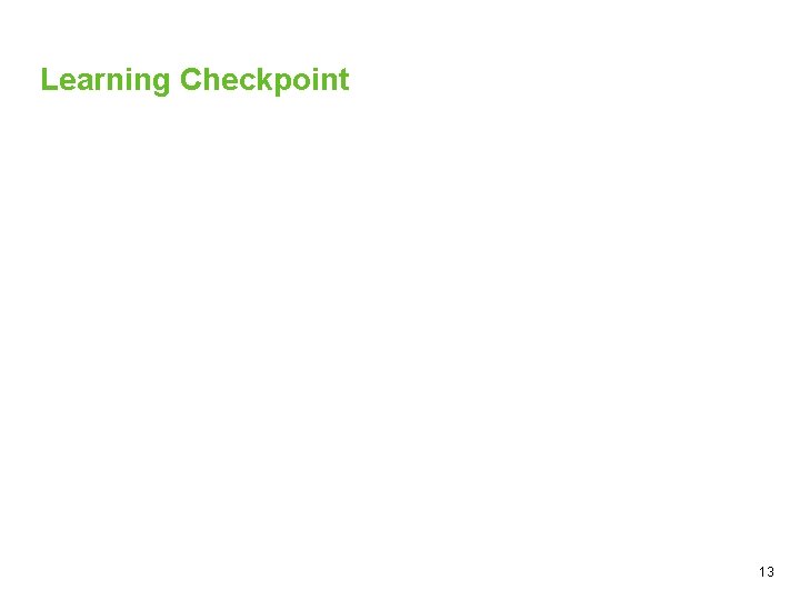 Learning Checkpoint 13 