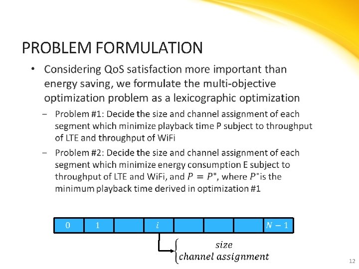 PROBLEM FORMULATION • 12 