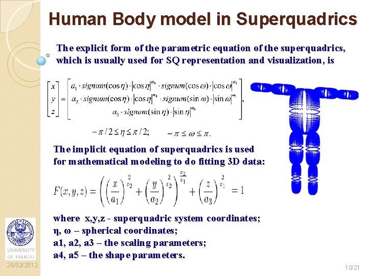 Human Body model in Superquadrics The explicit form of the parametric equation of the