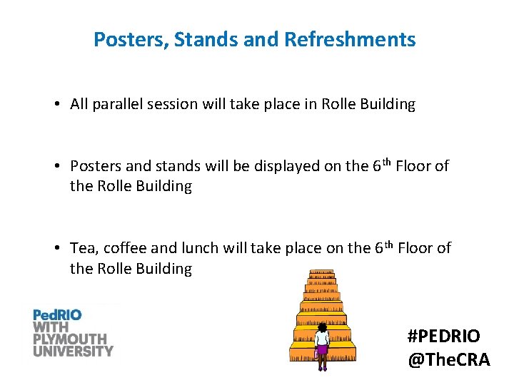 Posters, Stands and Refreshments • All parallel session will take place in Rolle Building
