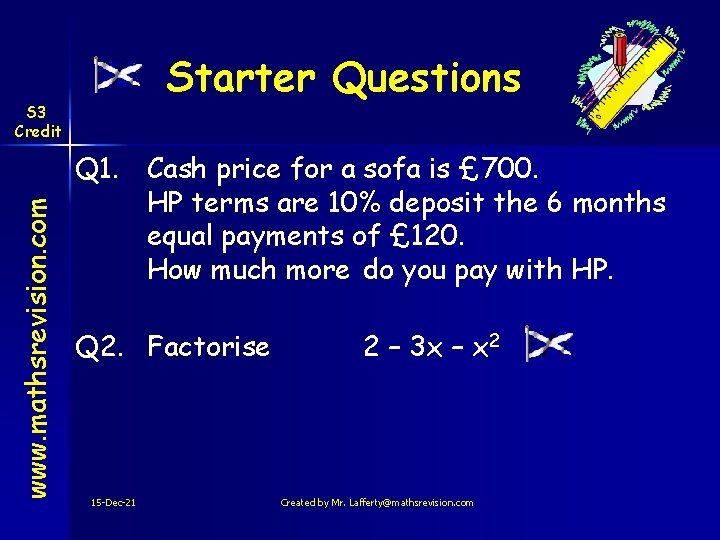 Starter Questions www. mathsrevision. com S 3 Credit Q 1. Cash price for a