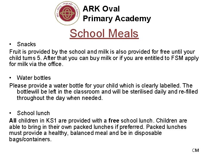 ARK Oval Primary Academy School Meals • Snacks Fruit is provided by the school