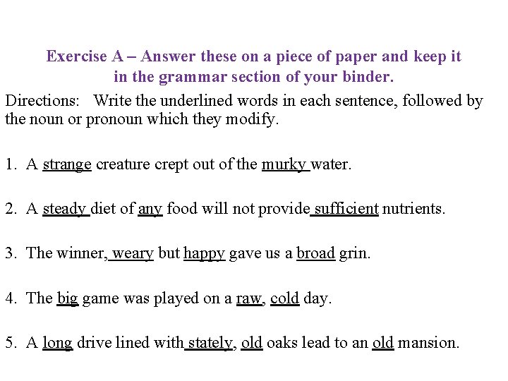 Exercise A – Answer these on a piece of paper and keep it in