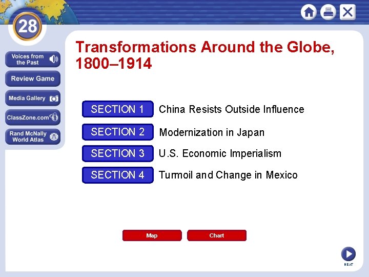 Transformations Around the Globe, 1800– 1914 SECTION 1 China Resists Outside Influence SECTION 2