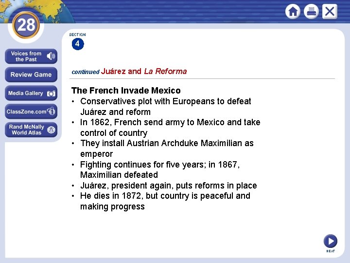 SECTION 4 continued Juárez and La Reforma The French Invade Mexico • Conservatives plot