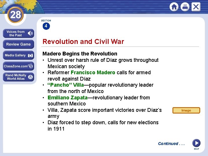 SECTION 4 Revolution and Civil War Madero Begins the Revolution • Unrest over harsh