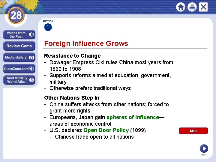 SECTION 1 Foreign Influence Grows Resistance to Change • Dowager Empress Cixi rules China