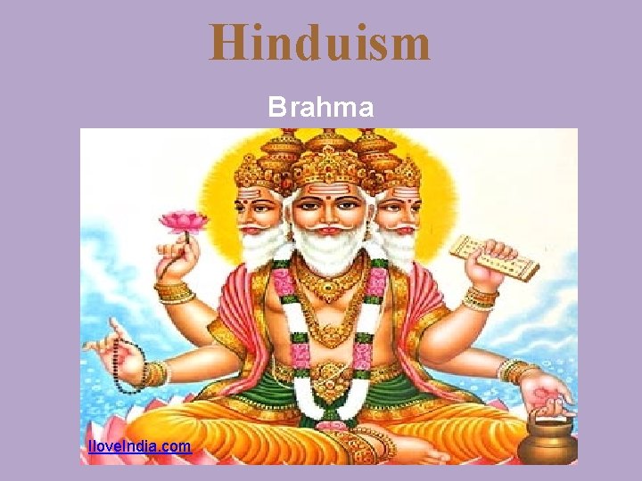 Hinduism Brahma Ilove. India. com 