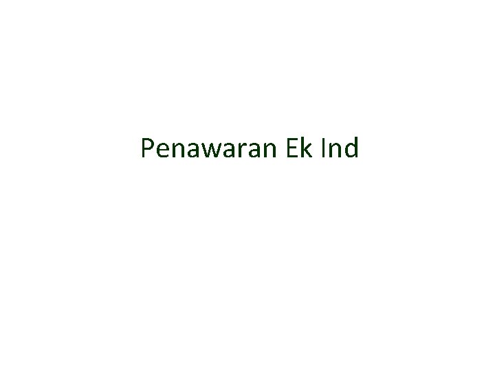 Penawaran Ek Ind 