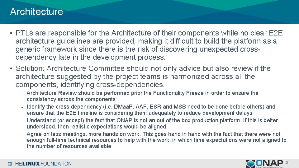 Architecture • PTLs are responsible for the Architecture of their components while no clear