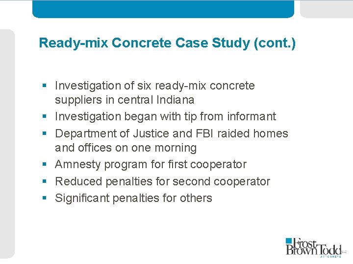 Ready-mix Concrete Case Study (cont. ) § Investigation of six ready-mix concrete suppliers in